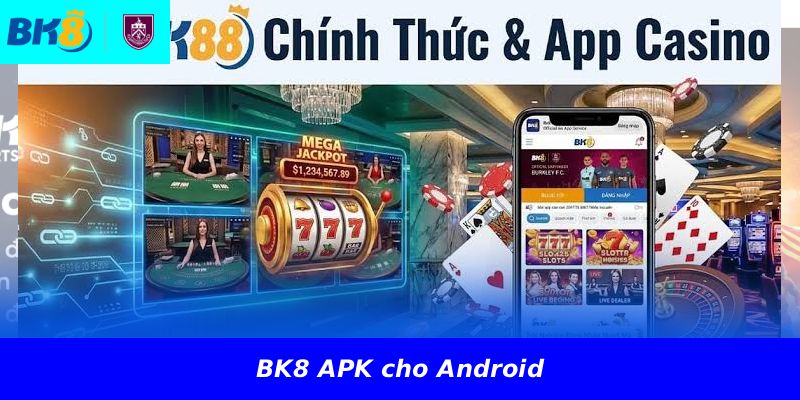 BK8 APK cho Android