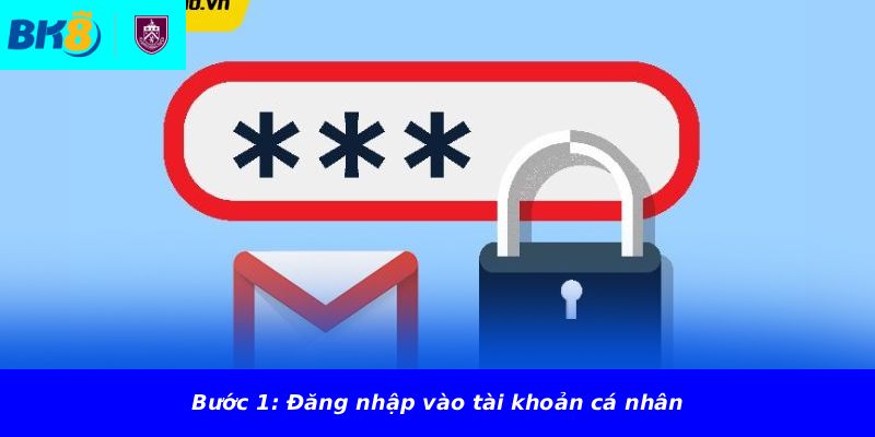 Bước 1: Đăng nhập vào tài khoản cá nhân