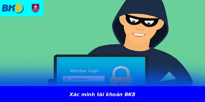 Xác minh tài khoản BK8