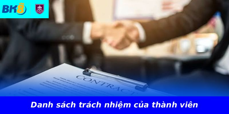 Danh sách trách nhiệm của thành viên