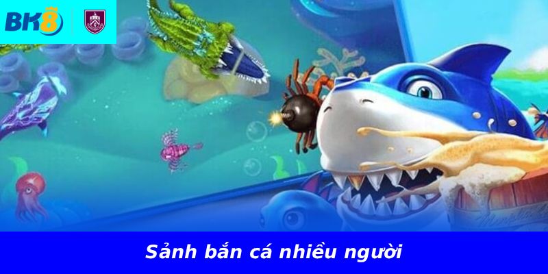 Sảnh bắn cá nhiều người